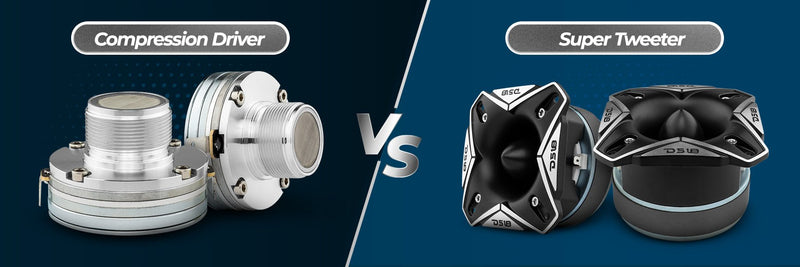 Which Should I Choose: Compression Drivers vs Super Tweeters?