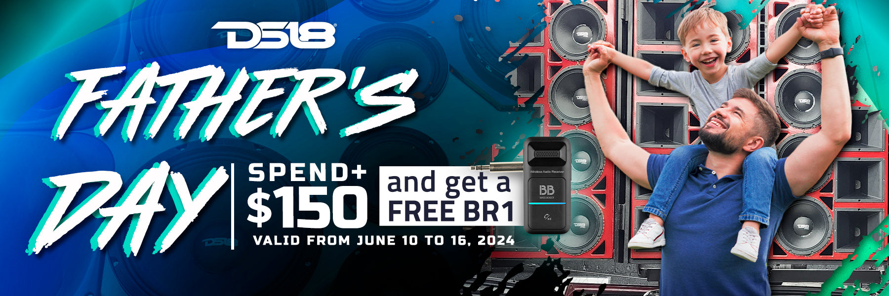 Get LOUD for Dad with DS18's Father's Day