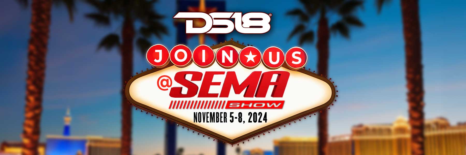 SEMA 2024: Don’t Miss DS18’s Exclusive Reveals!