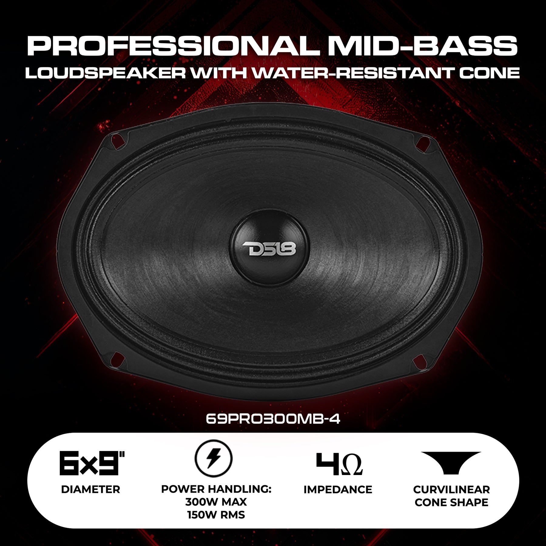 6x9” Water-Resistant Mid-Bass Loudspeaker | 150W RMS 4-Ohm